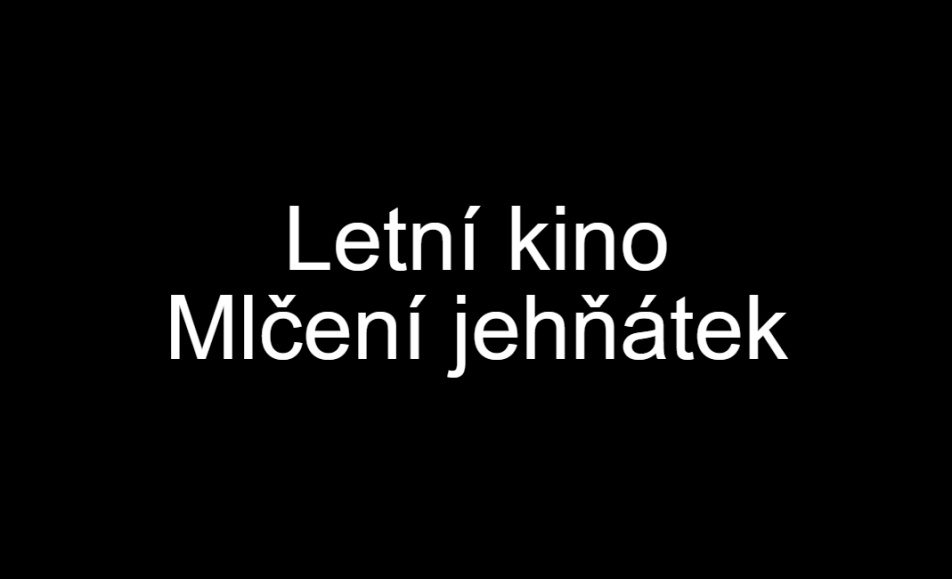 černé pozadí s nápisem Letní kino Mlčení jehňátek