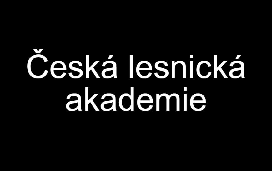 černé pozadí s nápisem česká lesnická akademie